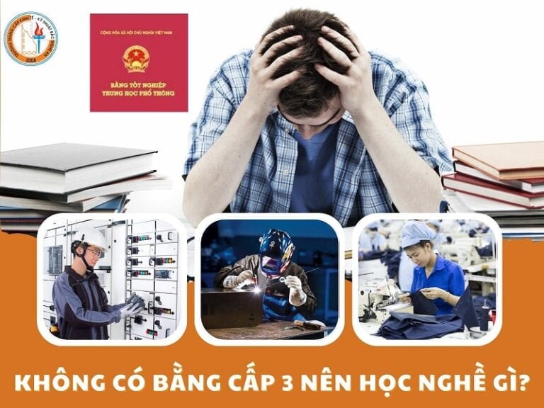 không có bằng cấp 3 nên học nghề gì