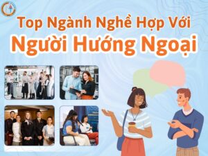 nghề phù hợp người hướng ngoại
