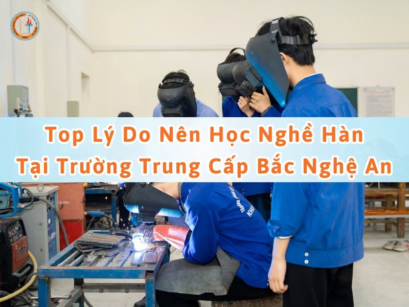 học nghề hàn tại trường trung cấp bắc nghệ an