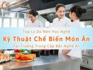 học nghề kỹ thuật chế biến món ăn